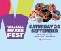 Performers and activities announced for Walsall MakerFest 2026